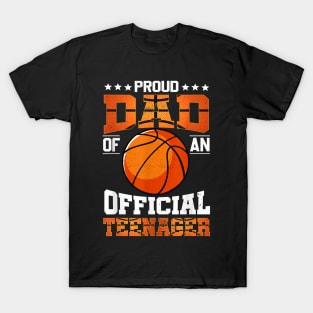 Proud Dad Of An Official Teenager Basketball Mother T-Shirt